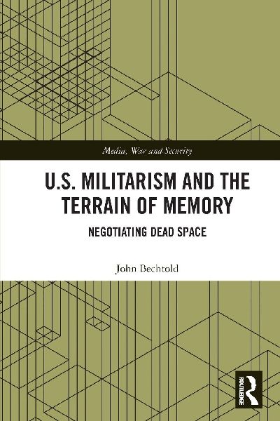 U.S. Militarism and the Terrain of Memory: Negotiating Dead Space