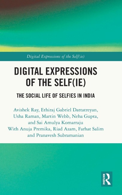 Digital Expressions of the Self(ie): The Social Life of Selfies in India