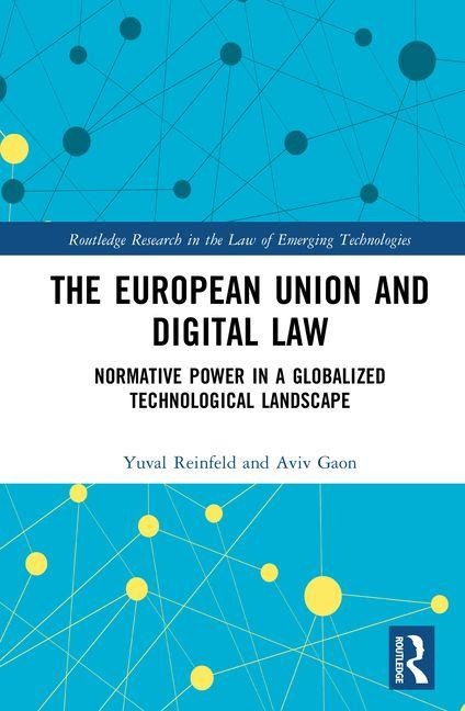 The European Union and Digital Law: Normative Power in a Globalized Technological Landscape