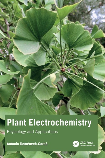 Plant Electrochemistry: Physiology and Applications
