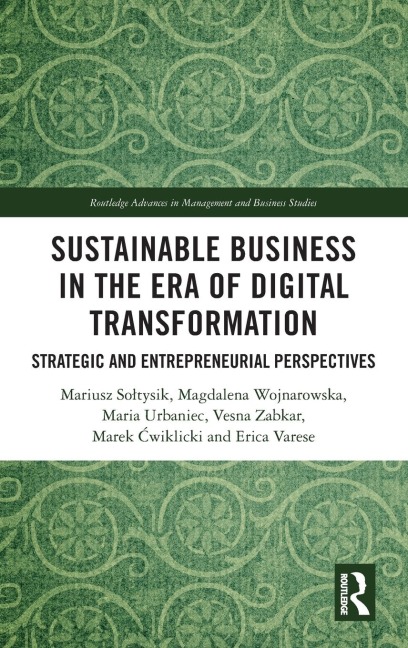 Sustainable Business in the Era of Digital Transformation: Strategic and Entrepreneurial Perspectives