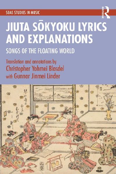 Jiuta S&#333;kyoku Lyrics and Explanations: Songs of the Floating World