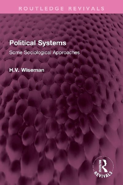 Political Systems: Some Sociological Approaches