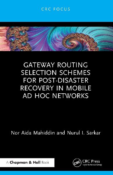 Gateway Routing Selection Schemes for Post-Disaster Recovery in Mobile Ad Hoc Networks