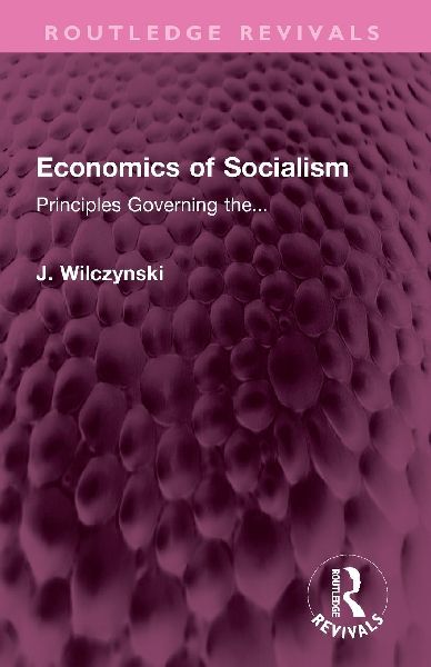 Economics of Socialism: Principles Governing the...