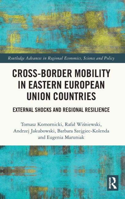 Cross-Border Mobility in Eastern European Union Countries: External Shocks and Regional Resilience
