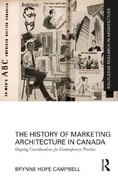 The History of Marketing Architecture in Canada: Ongoing Considerations for Contemporary Practice
