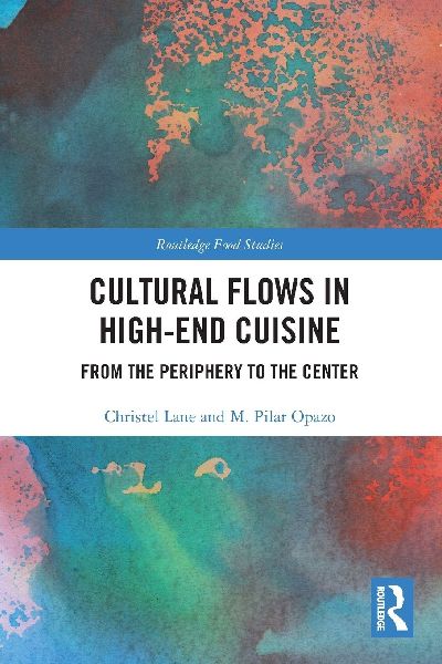 Cultural Flows in High-End Cuisine: From the Periphery to the Center