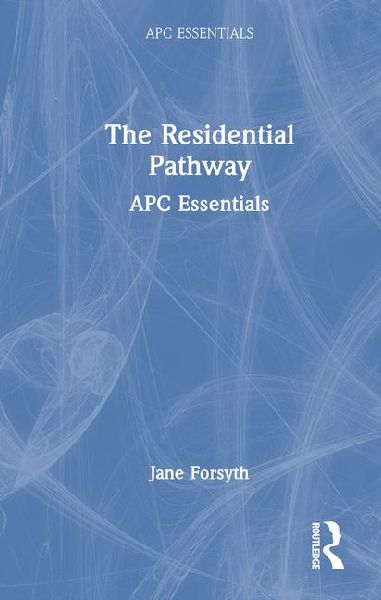 The Residential Pathway: Apc Essentials