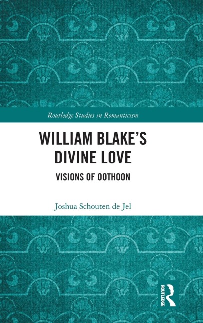 William Blakes Divine Love: Visions of Oothoon