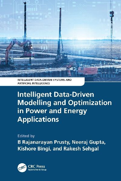 Intelligent Data-Driven Modelling and Optimization in Power and Energy Applications