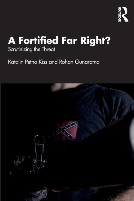 A Fortified Far Right?: Scrutinizing the Threat