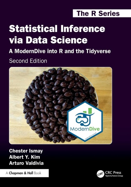 Statistical Inference via Data Science: A ModernDive into R and the Tidyverse