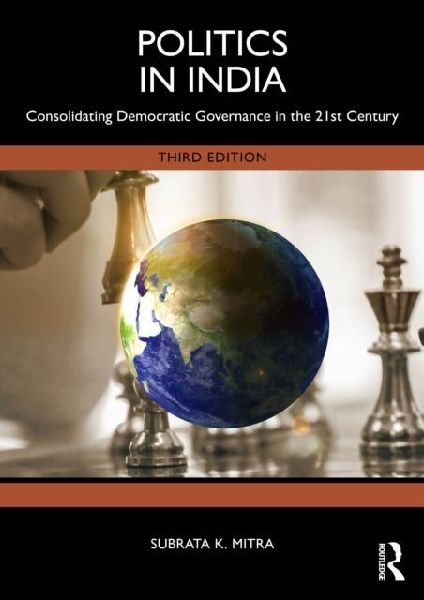 Politics in India: Consolidating Democratic Governance in the 21st Century