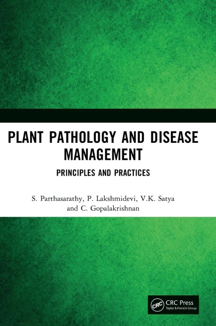 Plant Pathology and Disease Management: Principles and Practices