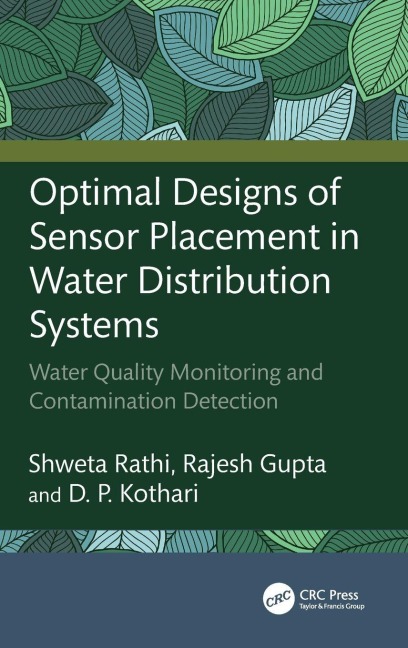 Optimal Designs of Sensor Placement in Water Distribution Systems: Water Quality Monitoring and Contamination Detection