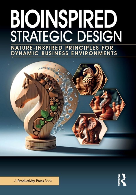 Bioinspired Strategic Design: Nature-Inspired Principles for Dynamic Business Environments