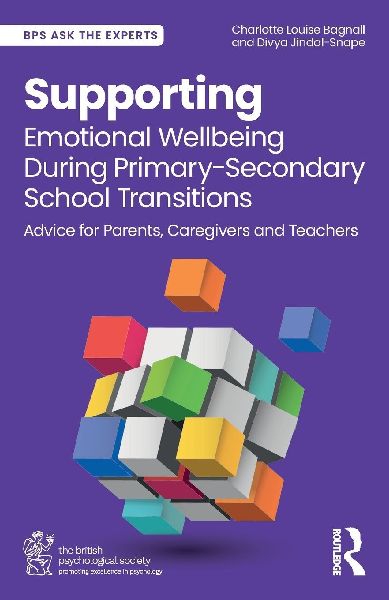 Supporting Emotional Wellbeing During Primary-Secondary School Transitions: Advice for Parents, Caregivers and Teachers