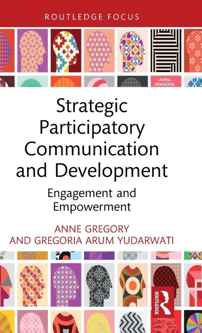 Strategic Participatory Communication and Development: Engagement and Empowerment