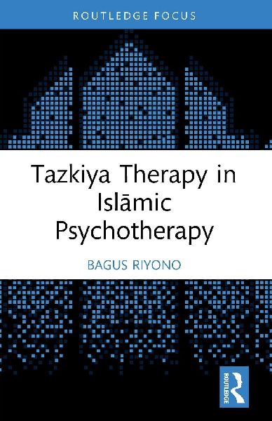Tazkiya Therapy in Isl&#257;mic Psychotherapy