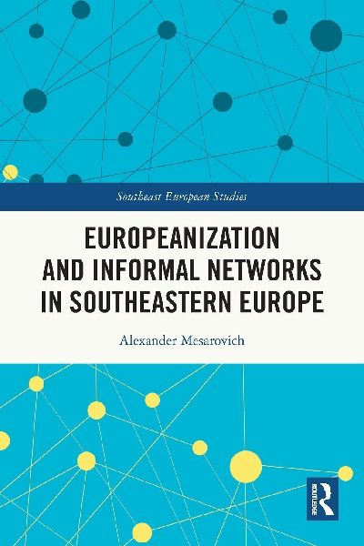 Europeanization and Informal Networks in Southeastern Europe