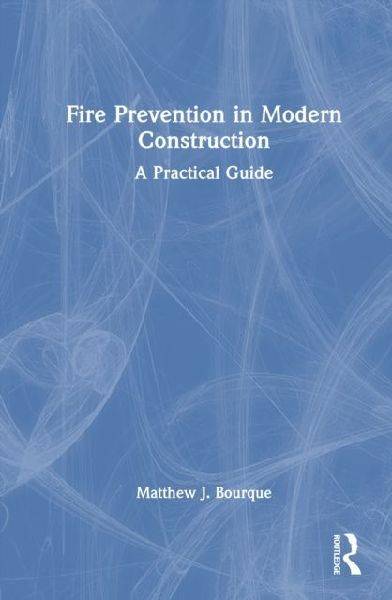 Fire Prevention in Modern Construction: A Practical Guide