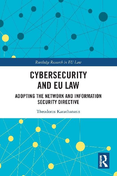 Cybersecurity and EU Law: Adopting the Network and Information Security Directive