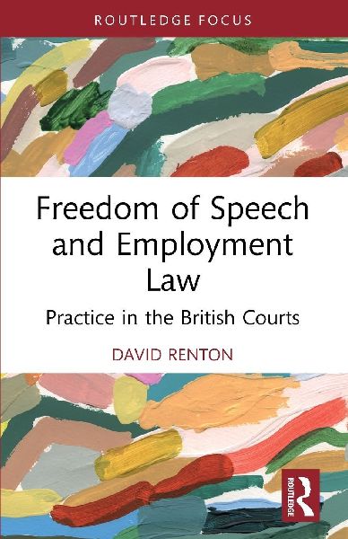 Freedom of Speech and Employment Law: Practice in the British Courts
