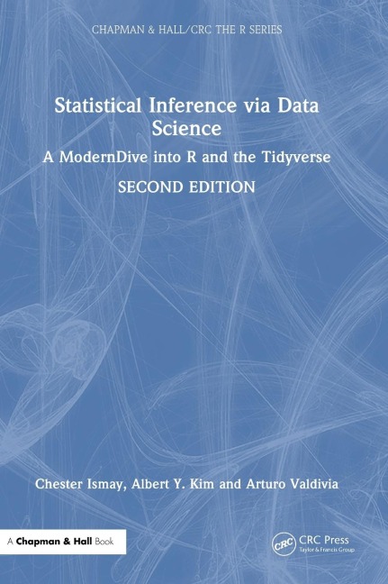 Statistical Inference via Data Science: A ModernDive into R and the Tidyverse