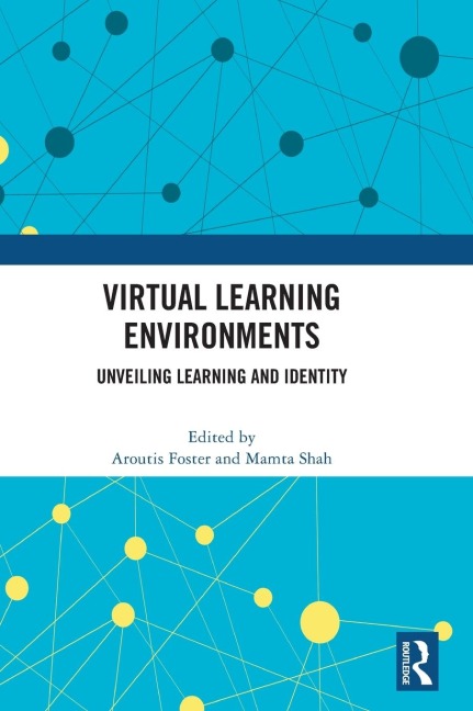 Virtual Learning Environments: Unveiling Learning and Identity