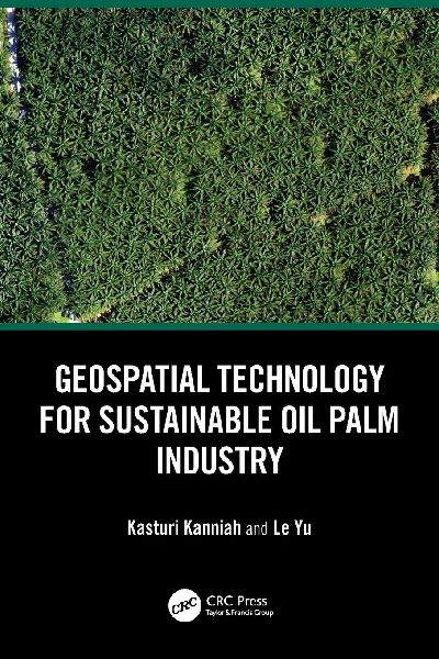 Geospatial Technology for Sustainable Oil Palm Industry