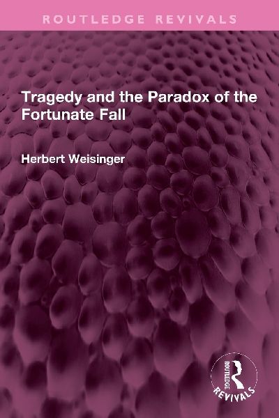 Tragedy and the Paradox of the Fortunate Fall
