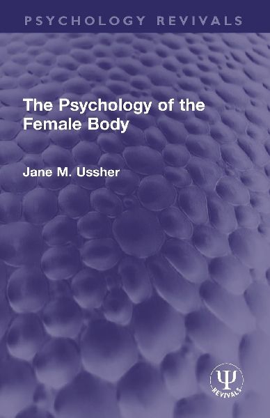 The Psychology of the Female Body