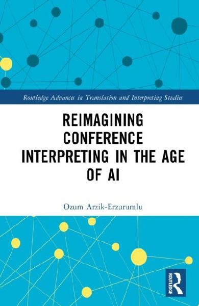Reimagining Conference Interpreting in the Age of AI