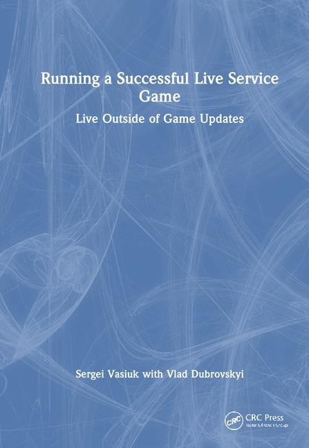 Running a Successful Live Service Game: Live Outside of Game Updates