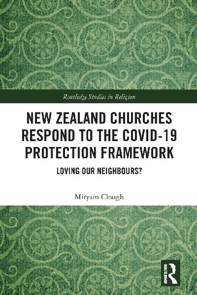 New Zealand Churches Respond to the Covid-19 Protection Framework: Loving our neighbours?
