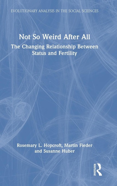 Not So Weird After All: The Changing Relationship Between Status and Fertility