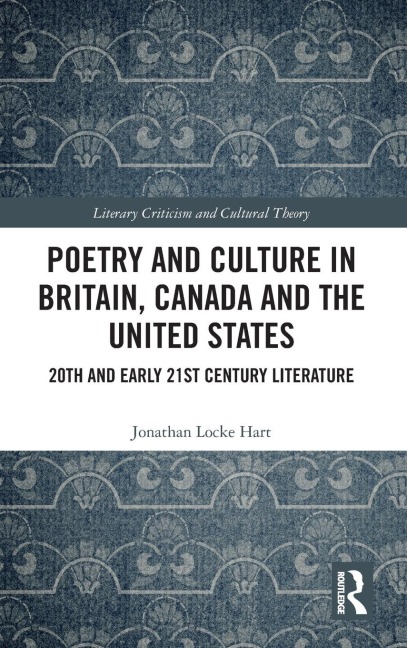 Poetry and Culture in Britain, Canada and the United States: 20th and Early 21st Century Literature
