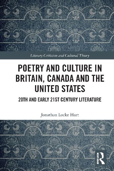 Poetry and Culture in Britain, Canada and the United States: 20th and Early 21st Century Literature