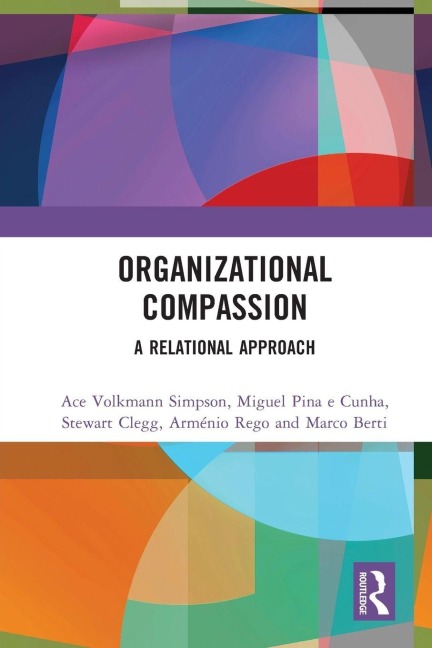 Organizational Compassion: A Relational Approach