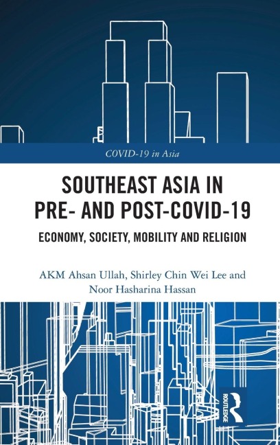 Southeast Asia in Pre- and Post-COVID-19: Economy, Society, Mobility and Religion