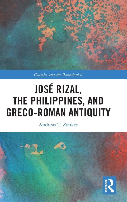José Rizal, the Philippines, and Greco-Roman Antiquity