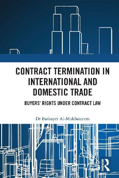 Contract Termination in International and Domestic Trade: Buyers' Rights Under Contract Law