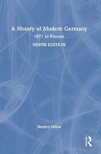A History of Modern Germany: 1871 to Present