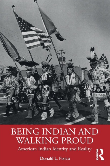 Being Indian and Walking Proud: American Indian Identity and Reality