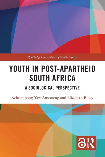 Youth in Post-Apartheid South Africa: A Sociological Perspective