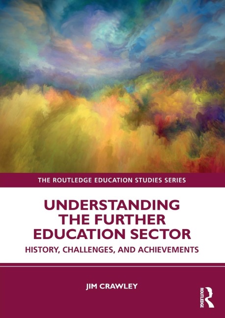 Understanding the Further Education Sector: History, Challenges, and Achievements