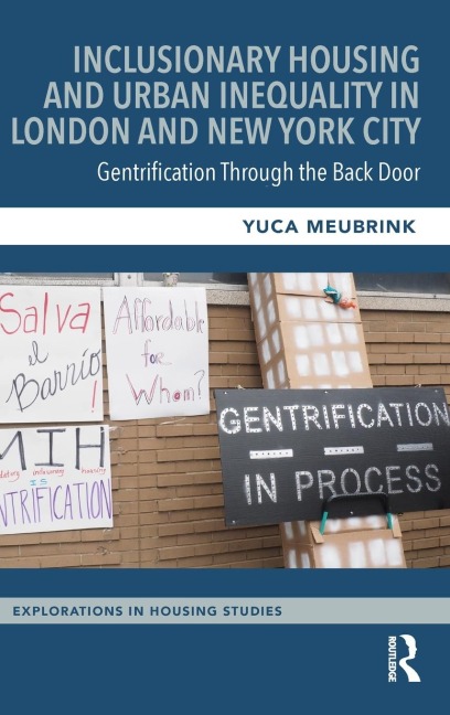 Inclusionary Housing and Urban Inequality in London and New York City: Gentrification Through the Back Door