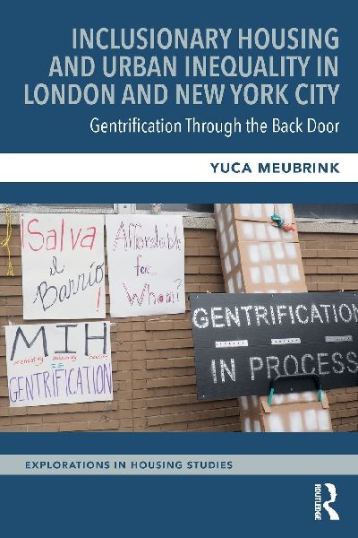 Inclusionary Housing and Urban Inequality in London and New York City: Gentrification Through the Back Door