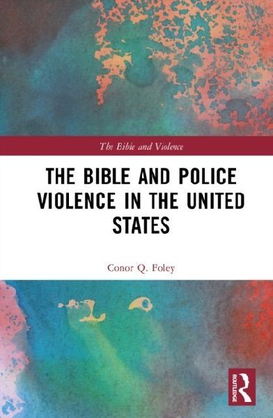 The Bible and Police Violence in the United States
